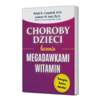 CHOROBY DZIECI leczenie MEGADAWKAMI WITAMIN Ralph K. Campbell M.D. Andrew W — zdjęcie 1