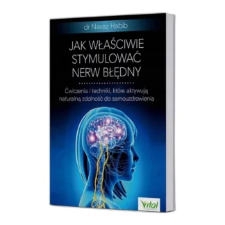 JAK WŁAŚCIWIE STYMULOWAĆ NERW BŁĘDNY - Habib N wyd. Vital NatVita — zdjęcie 1