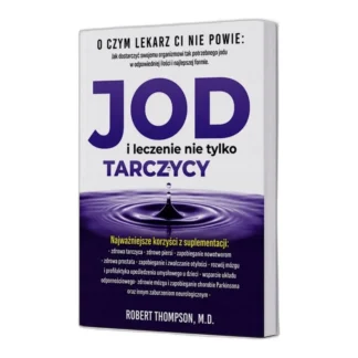 JOD i leczenie nie tylko TARCZYCY Robert Thompson, M.D. wyd. VITAL NatVita — zdjęcie 1