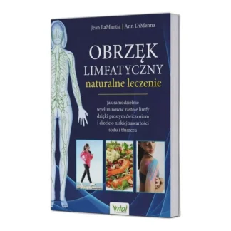OBRZĘK LIMFATYCZNY naturalne leczenie LaMantia J, DiMenna A. wyd. Vital — zdjęcie 1