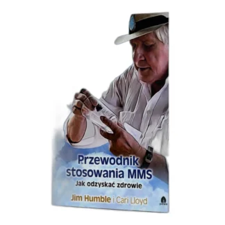 Przewodnik stosowania MMS Jak Odzyskać Zdrowie Humble Lloyd NatVita — zdjęcie 1